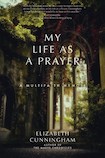 My Life as a Prayer