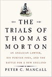 The Trials of Thomas Morton