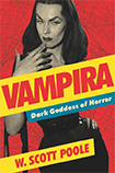 Vampira: Dark Goddess of Horror